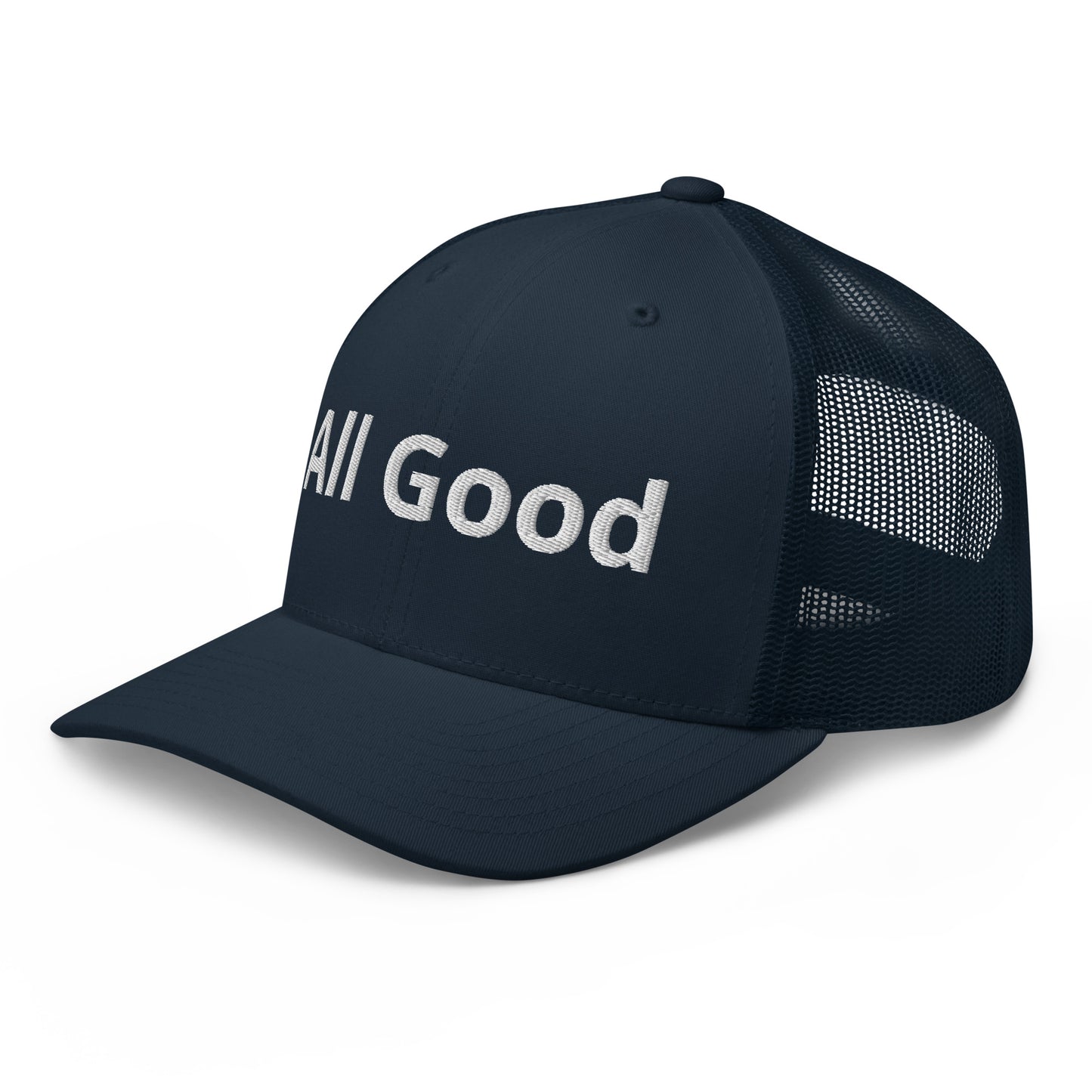 All Good Trucker Hat